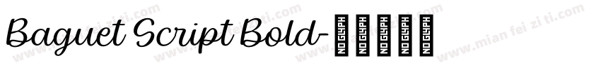 Baguet Script Bold字体转换